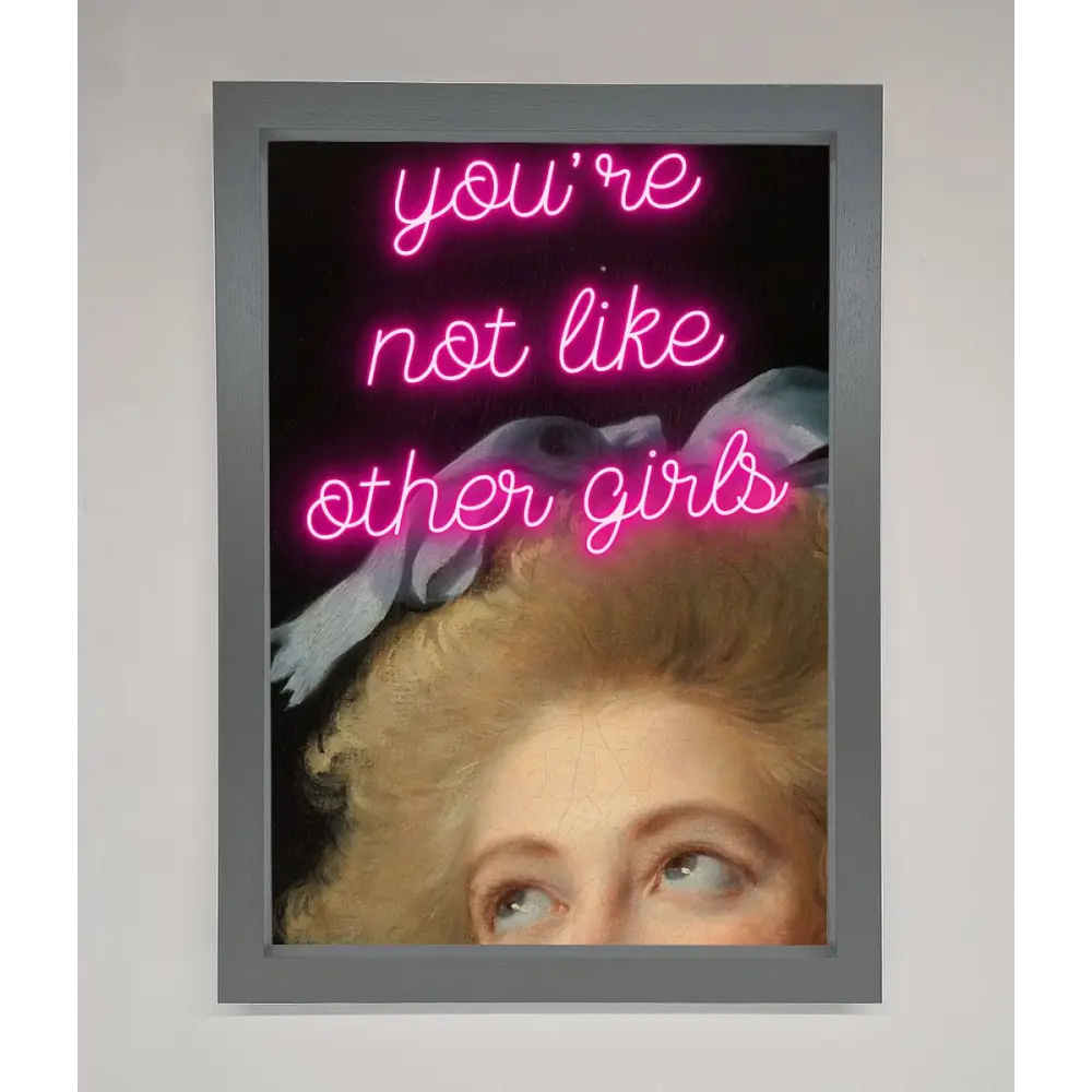 Youre Not Like Other Girls Framed Wall Art - A3 (29.7 x 42 cm) / Dark Grey - Framed Print
