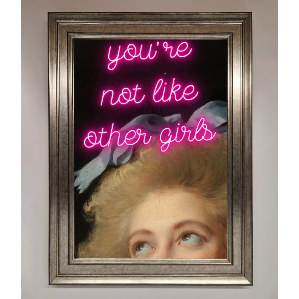 Youre Not Like Other Girls Framed Wall Art - A3 (29.7 x 42 cm) / Silver - Framed Print