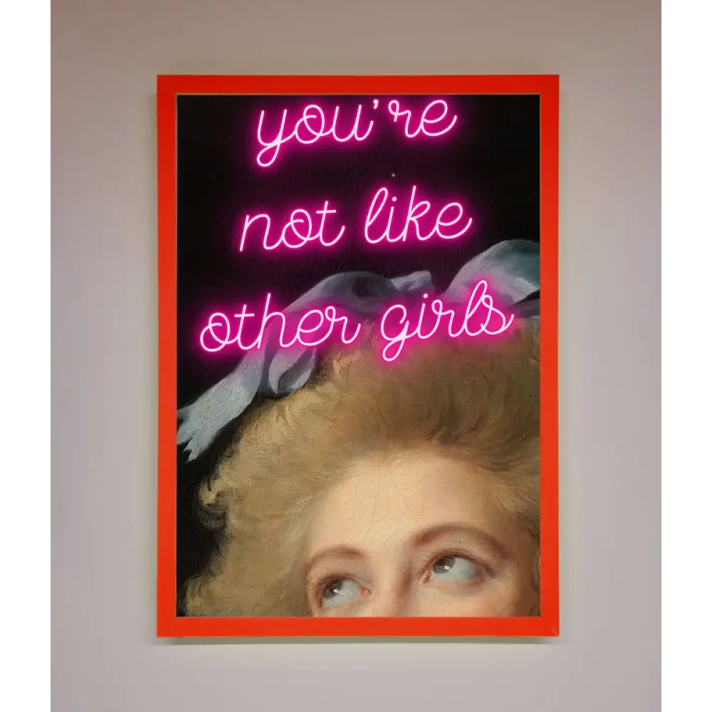 Youre Not Like Other Girls Framed Wall Art - B0 (100 x 141 cm) / Neon Red - Framed Print